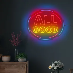 All Good Motivational Text Neon Sign LED Light