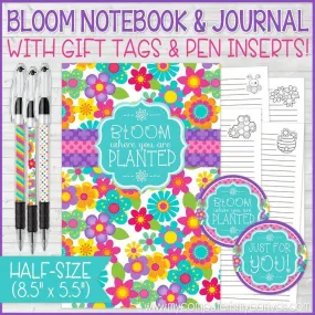 "BLOOM Where You Are Planted" Journal & Notebook {Gift Set; HALF SIZE} PRINTABLE